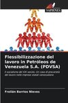 Flessibilizzazione del lavoro in Petróleos de Venezuela S.A. (PDVSA)