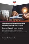 Autonomisation économique des femmes et croissance économique à long terme