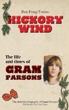 Hickory Wind - The Biography of Gram Parsons