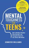 Mental Toughness For Teens