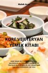 KORE VEJETERYAN YEMEK K¿TABI