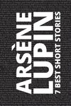 7 best short stories - Arsène Lupin