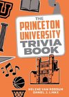 The Princeton University Trivia Book