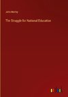 The Struggle for National Education