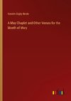 A May Chaplet and Other Verses for the Month of Mary