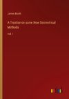 A Treatise on some New Geometrical Methods