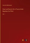 Court and Social Life in France Under Napoleon the Third