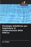 Strategie didattiche per migliorare la comprensione della lettura