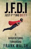 JFDI - A Manufacturing Turnaround