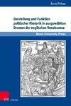 Darstellung und Funktion politischer Rhetorik in ausgewählten Dramen der englischen Renaissance