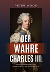 Der wahre Charles III.