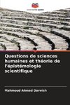 Questions de sciences humaines et théorie de l'épistémologie scientifique