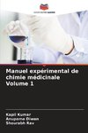 Manuel expérimental de chimie médicinale Volume 1