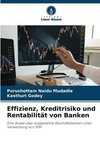 Effizienz, Kreditrisiko und Rentabilität von Banken