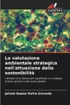 La valutazione ambientale strategica nell'attuazione della sostenibilità