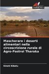 Mascherare i deserti alimentari nella circoscrizione rurale di Agro-Pastrol Tharaka