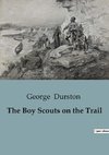 The Boy Scouts on the Trail