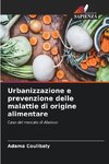 Urbanizzazione e prevenzione delle malattie di origine alimentare