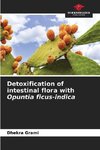 Detoxification of intestinal flora with Opuntia ficus-indica