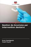 Gestion du bruxisme par intervention dentaire