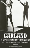 Garland - That's Beyond Entertainment - Reflections on Judy Garland Volume 2 (hardback)