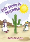 Flip Flops in December