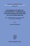 Die Kommune als Adressatin widersprüchlicher Verpflichtungen aus dem Gemeindewirtschaftsrecht und dem Gesellschaftsrecht.