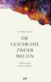 Die Geschichte zweier Welten