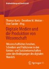 Digitale Medien und die Produktion von Wissenschaft