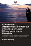 L'utilisation intertextuelle de Pêcheur d'Islande par Louis Hémon dans Maria Chapdela