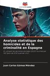 Analyse statistique des homicides et de la criminalité en Espagne