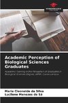 Academic Perception of Biological Sciences Graduates