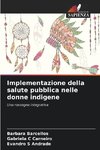 Implementazione della salute pubblica nelle donne indigene