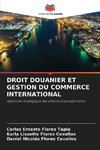 DROIT DOUANIER ET GESTION DU COMMERCE INTERNATIONAL