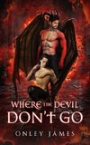 Where the Devil Don't Go