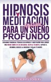 Hipnosis Y Meditación Guiada Para Un Sueño Profundo