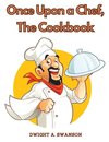 Once Upon a Chef, The Cookbook