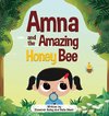 Amna and the Amazing Honey Bee