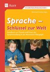 Sprache - Schlüssel zur Welt. Band 1 (1. bis 6. Klasse)