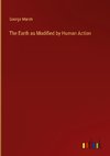 The Earth as Modified by Human Action