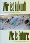 Wir ist Zukunft