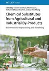 Chemical Substitutes from Agricultural and Industrial By-Products