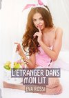 L'Étranger dans mon Lit