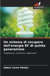 Un sistema di recupero dell'energia RF di quinta generazione