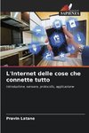 L'Internet delle cose che connette tutto