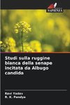 Studi sulla ruggine bianca della senape incitata da Albugo candida