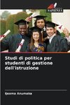 Studi di politica per studenti di gestione dell'istruzione