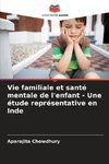 Vie familiale et santé mentale de l'enfant - Une étude représentative en Inde