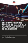 COMPORTEMENT DES ACTIONS DE VALEUR PAR RAPPORT AUX ACTIONS DE CROISSANCE