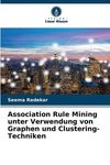 Association Rule Mining unter Verwendung von Graphen und Clustering-Techniken